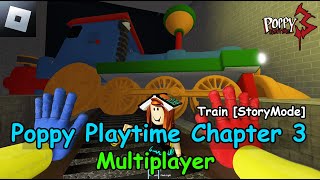 New Update! Poppy Playtime Multiplayer Chapter 3 : Train [StoryMode] (Roblox Walkthrough)