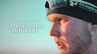 De Terugblik - Tom Kant | Portret film