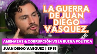El Lado Oscuro de la Política: El Virus de la Corrupción | Ep #15 con Juan Diego Vásquez
