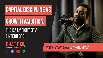 Capital discipline vs growth ambition, the daily fight of a fintech CFO | Benyam Hagos, CFO at Form3