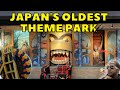 This is the oldest theme park in Japan