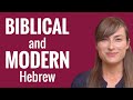 Ask a Hebrew Teacher! Difference between Biblical and Modern Hebrew?