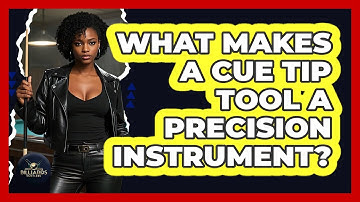 What Makes A Cue Tip Tool A Precision Instrument? - Billiards Hustlers