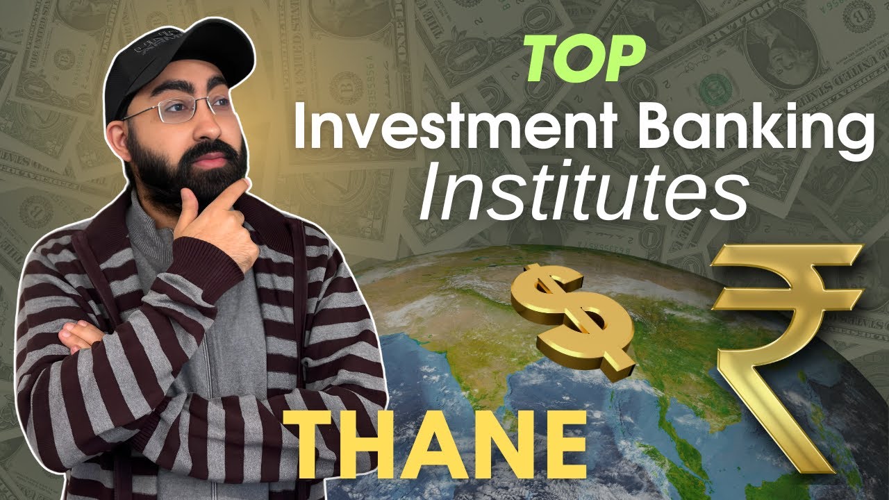 Top 3 Investment Banking Courses Institutes In Thane With 100% Job Guarantee 
