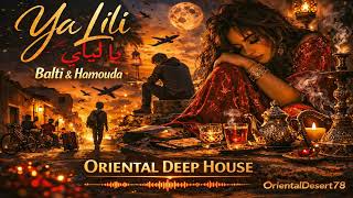 Balti Hamouda Ya Lili Deep House Oriental Remix