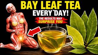 What Happens When You Drink Bay Leaf Tea Every Day? The Results May Surprise You