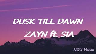 Dusk Till Dawn - ZAYN  ft. SIA (Lyrics) #dusk_till_dawn