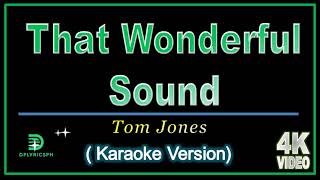 That Wonderful Sound By Tom Jones karaoke Version