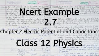 Ncert Example 2.7 | Chapter 2 | Electric Potential and Capacitance | Class 12 Physics