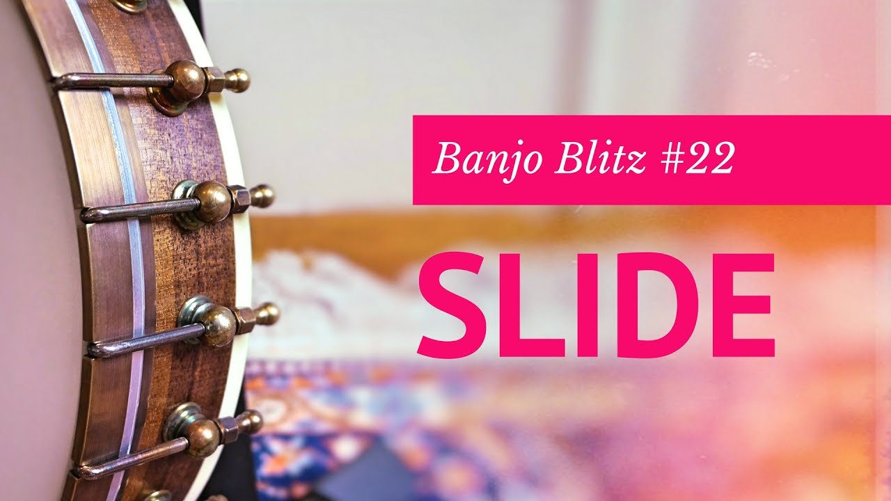 Banjo Blitz Episode 22: The Slide