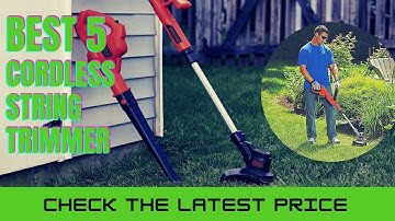 ✅ Best 5 Cordless String Trimmer ( Top 5 Cordless String Trimmer )