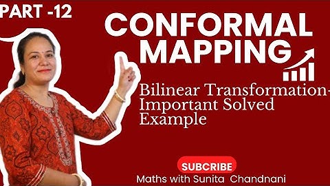 Conformal Mapping / Bilinear transformation | Mobius Transformation / Solved Example