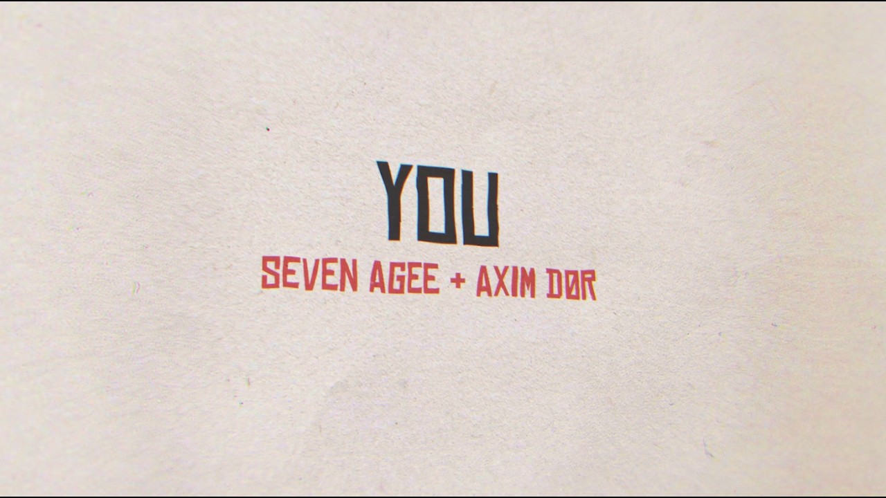 Seven Agee & Axim Dør - You (4K Video) auf YouTube ansehen Seven Agee & Axim Dør - You (4K Video) auf YouTube ansehen