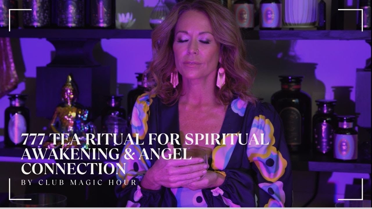 777 Tea Ritual for Spiritual Awakening & Angel Connection | by Club ...