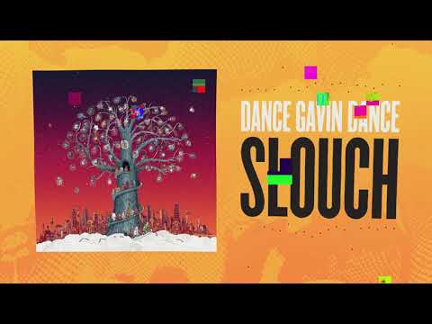 Dance Gavin Dance - Slouch