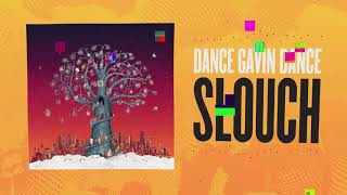 Dance Gavin Dance - Slouch