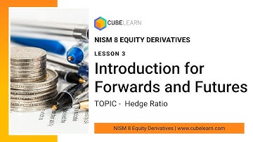 Lesson 3: Hedge Ratio - NISM Series VIII Equity Derivatives exam preparation video course