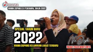 TAHUN BARU LAGU BARU NIA DIRGHA  INDAH PADA WAKTUNYA LIVE IRAMA DOPANG TERBARU DI TAHUN 2022