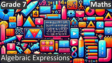 Grade 7 | Maths | Algebraic Expressions | Free Tutorial | CBSE | ICSE | State Board