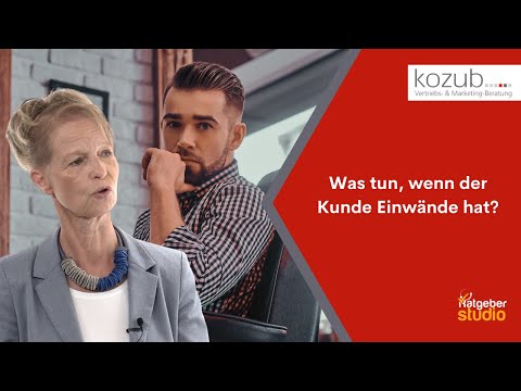 Video: Wie überwinden Sie Einwände?