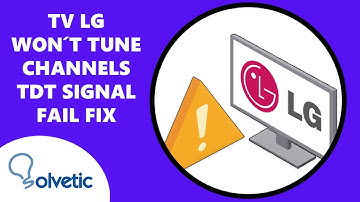 LG TV Wont Tune Channels ⚠️  TDT Signal Failure ✔️ FIX