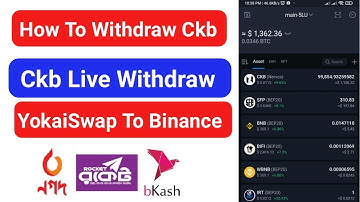 How To Withdraw CkB Token || YokaiSwap To Binance || Step By Step Bangla Tutorial