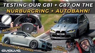 Testing our 600HP G81 M3 Touring + G87 M2 'CSL' on the Nürburging with Misha + Autobahn with AutoTop