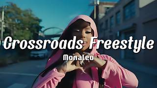Monaleo - Crossroads Freestyle (Lyrics) | Fearless Energy Only 💎🔥