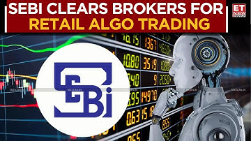 SEBI Allows Brokers To Go Live From Oct 1 Under Retail Algo Trading Framework | Business News