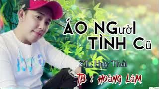 Áo Người Tình Cũ | ST Huy Thái | cover Lâm TBC