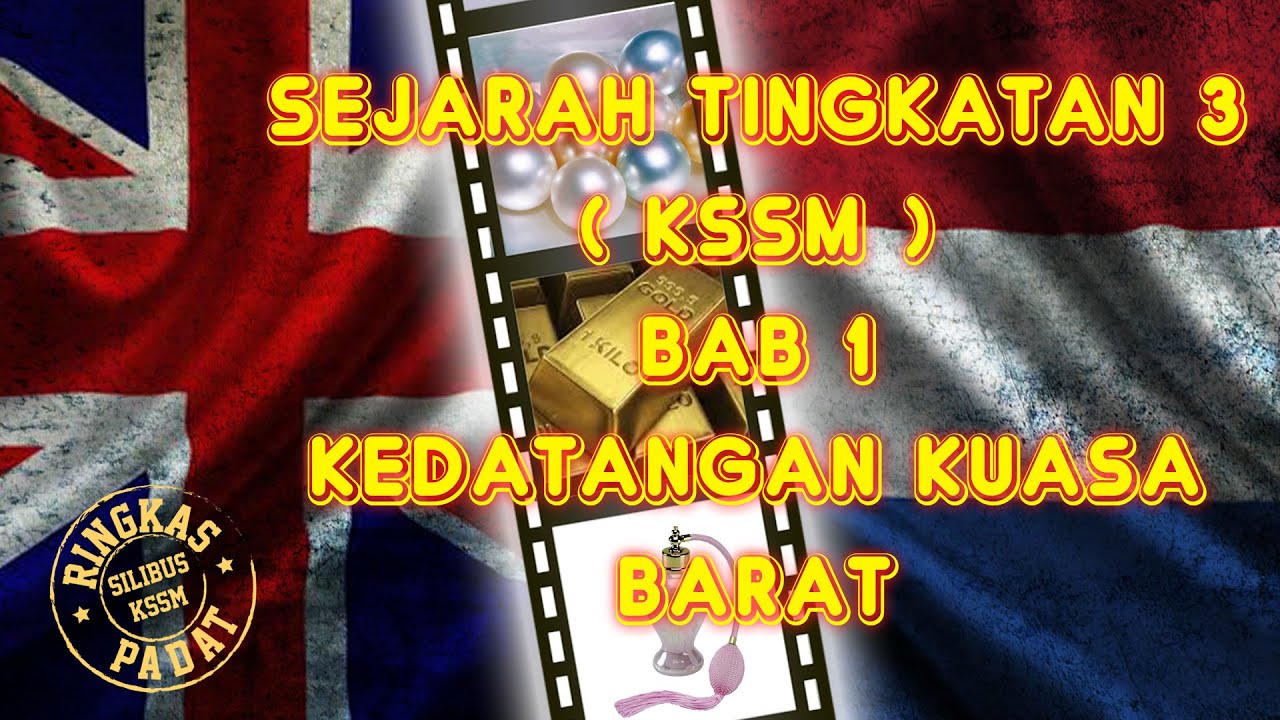 Sejarah Tingkatan 3 Kssm Bab 1 Kedatangan Kuasa Barat Youtube