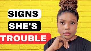 Signs She's Trouble, Dating Red Flags Men Often Miss