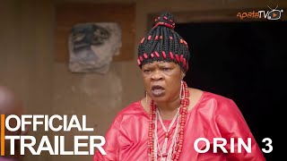 Orin 3 Yoruba Movie 2023 | Official Trailer | Now Showing On ApataTV+