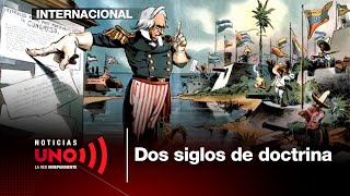 202 years of the Monroe Doctrine | Noticias UNO