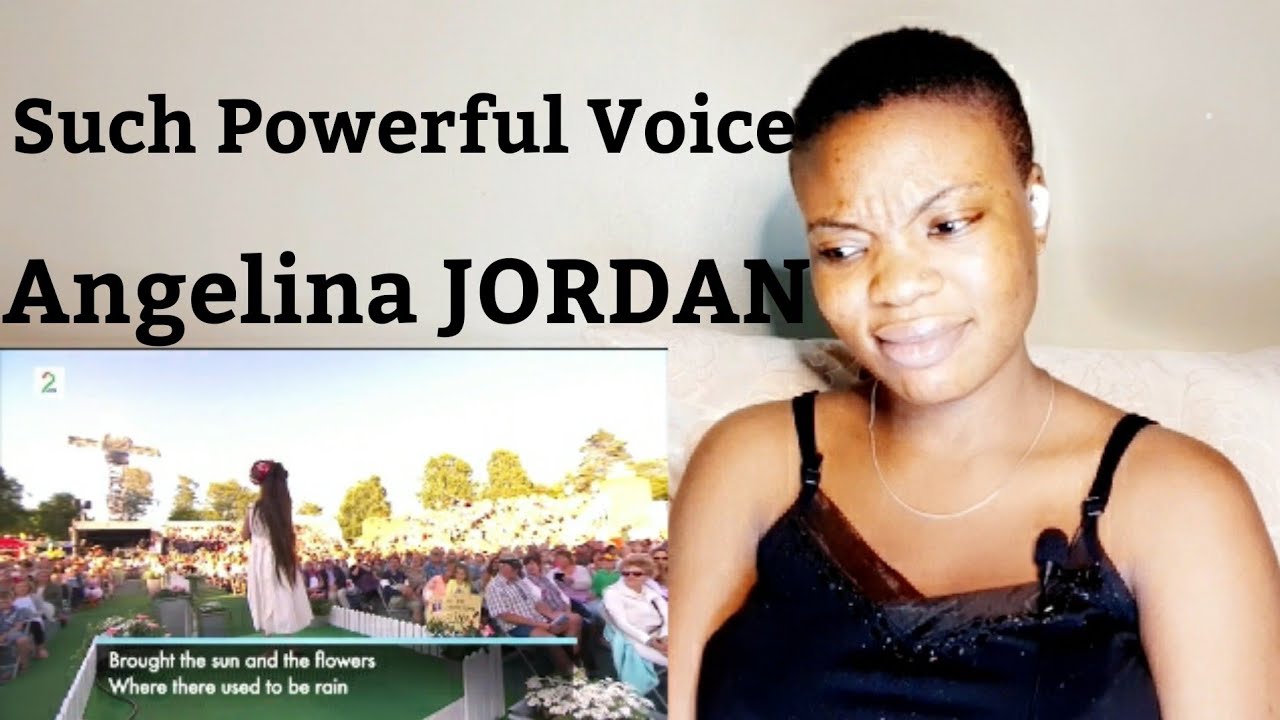 REACTION TO ANGELINA JORDAN ~ WHAT A DIFFERENCE A DAY MAKES