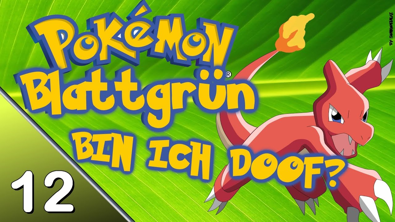 Pokémon Blattgrün #12 - WO IST DER ZERSCHNEIDER? xD (Let's Play | Nuzlocke)