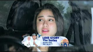 LOVE STORY THE SERIES : Maudy minta restu dari Wilantara