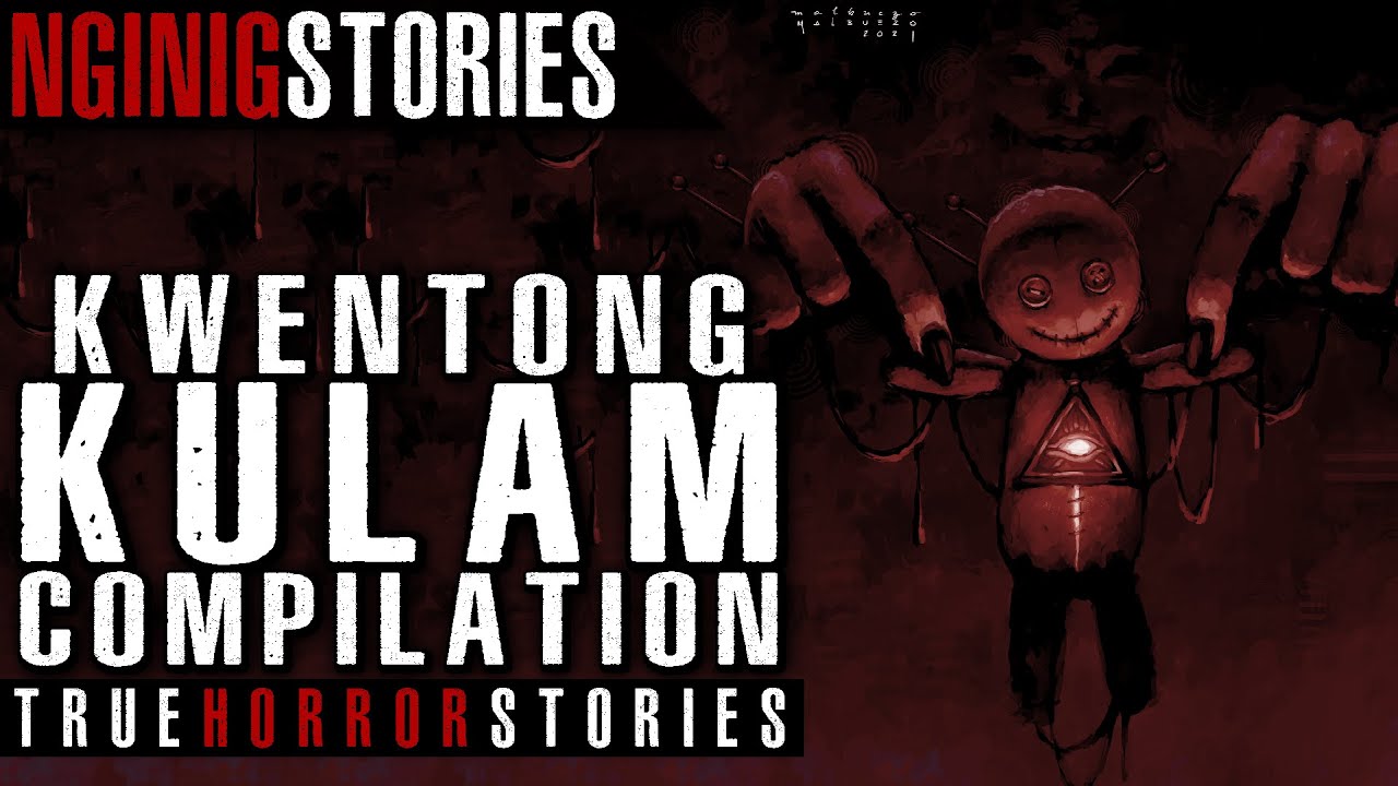 KWENTONG KULAM COMPILATION | Tagalog Horror Story (True Stories)