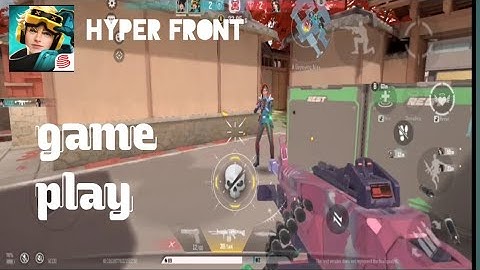 Hyper Front new game play valorant mobile clone