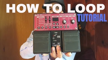 HOW TO Loop Pedal: Boss RC-30 (all you need to know)