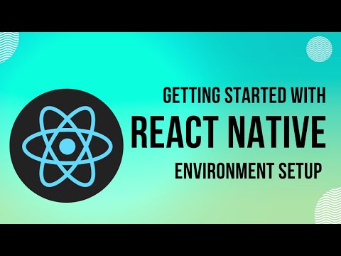 Getting Started With React Native | Environment Setup
