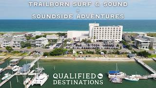 Qualified Destinations Ep. 2 : Trailborn Surf & Sound + Soundside | Wrightsville Beach, NC