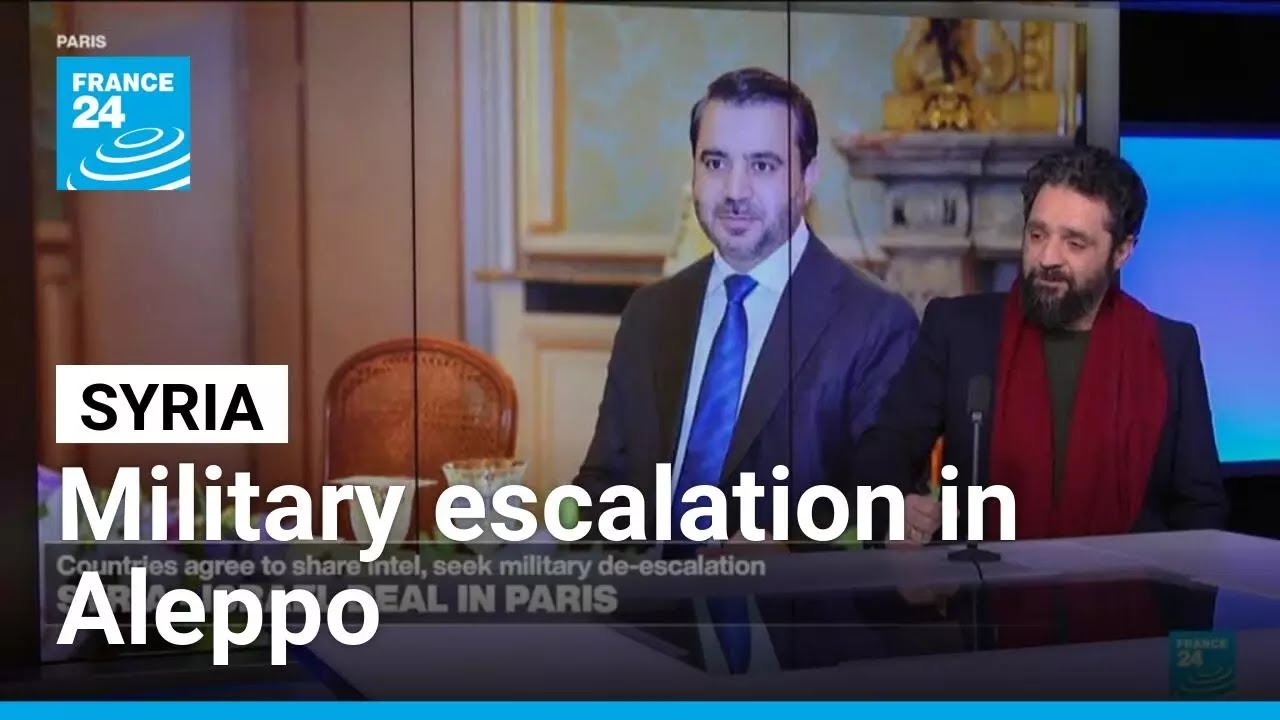 Is there a link between the military escalation in Aleppo and the diplomatic breakthroughs in Paris?