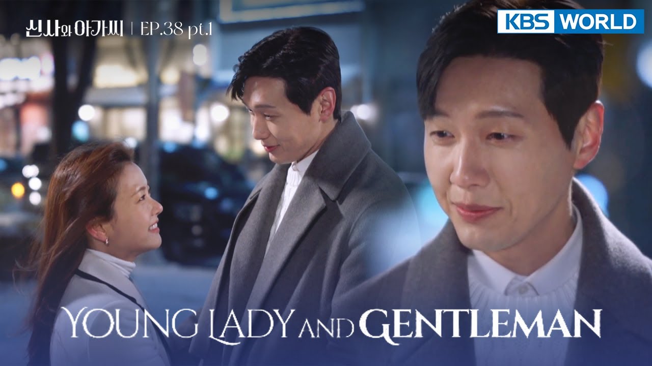 (ENG/ CHN/ IND) Young Lady and Gentleman : EP.38 Part.1 (신사와 아가씨) | KBS