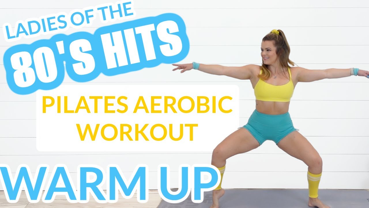 80s PILATES DANCE WARM UP