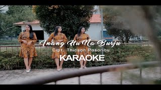 KAROKE INANG NABURJU DETA VOICE