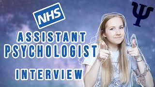 Assistant Psychologist interview questions, feedback + tips (NHS)