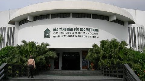 [FPT Polytechnic] Thuyết trình Bảo tàng Dân tộc học Việt Nam