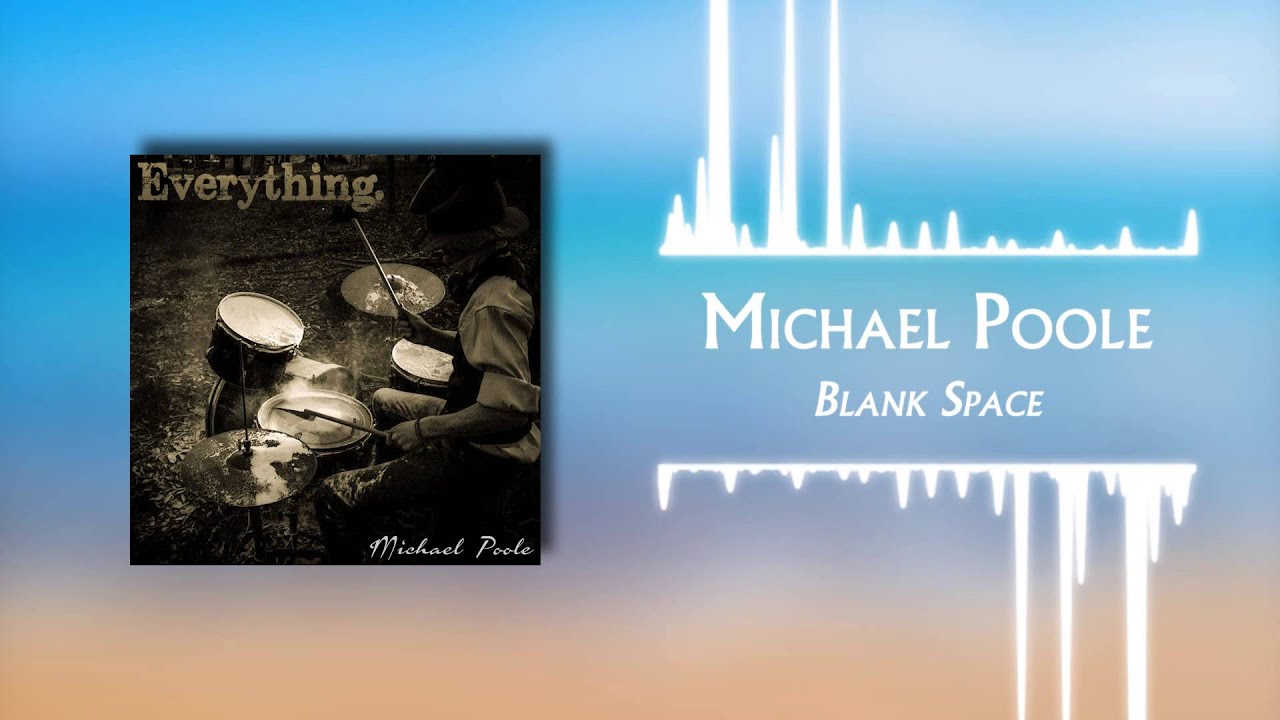 Blank Space - Michael Poole