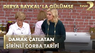 Derya Baykalla Gülümse Damak Çatlatan Şirinli Çorba Tarifi